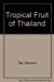 Tropical Fruit of Thailand