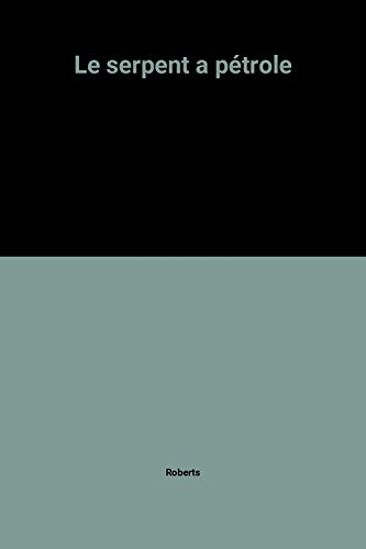 Le serpent à pétrole