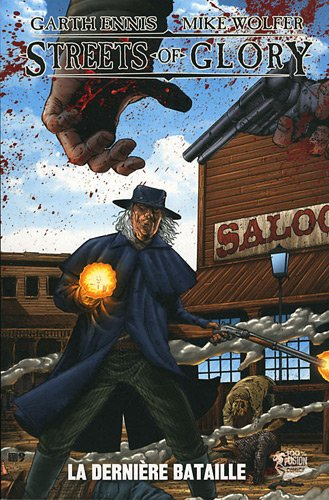 Streets of glory. Vol. 1. La dernière bataille