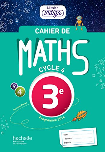Cahier de maths 3e, cycle 4 : programme 2016, nouveau brevet