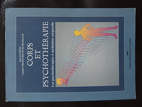 Corps et psychothérapie : les psychothérapies à médiation corporelle