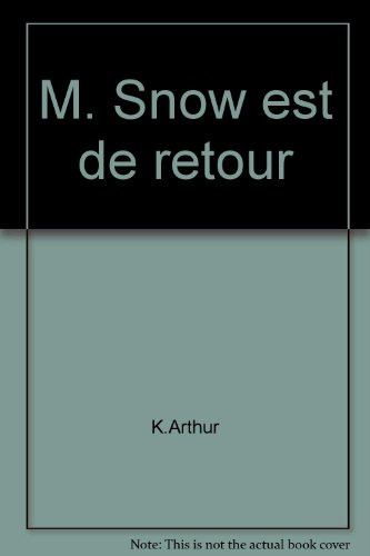 m. snow est de retour