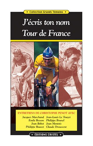 J'écris ton nom, Tour de France