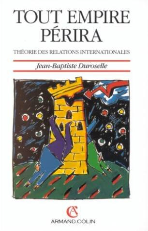 Tout empire périra : théorie des relations internationales