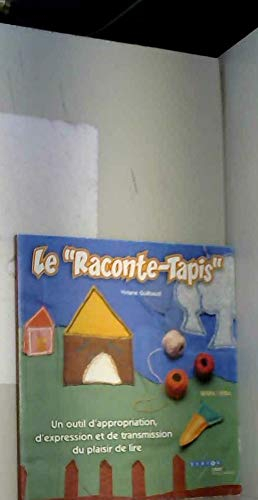 Le raconte-tapis : un outil d'appropriation, d'expression et de transmission du plaisir de lire, Seg