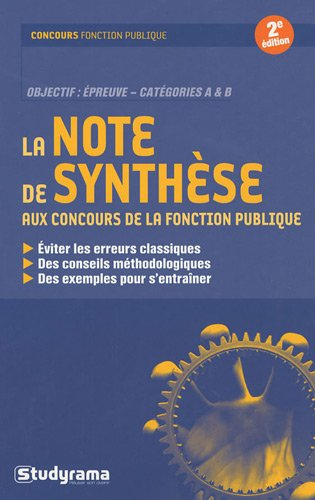 La note de synthèse aux concours de la fonction publique : éviter les erreurs classiques, des consei
