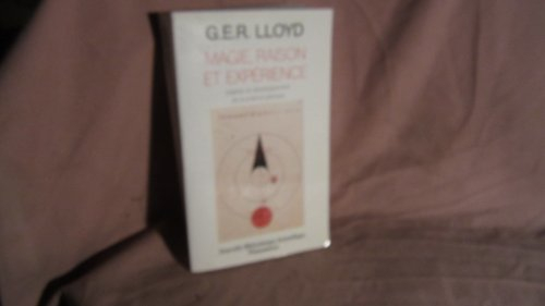 Magie, raison et expérience : origines et développement de la science grecque