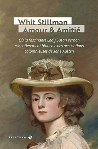 Amour & amitié : où la fascinante lady Susan Vernon est entièrement blanchie des accusations calomni