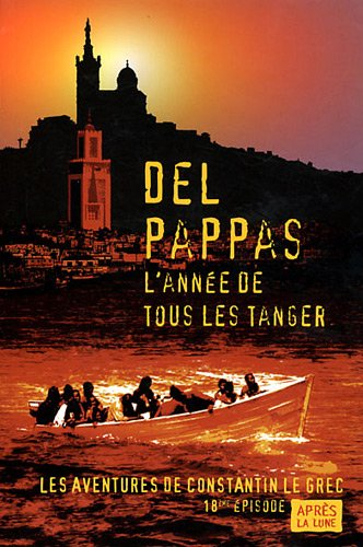 Les aventures de Constantin le Grec. Vol. 18. L'année de tous les Tanger