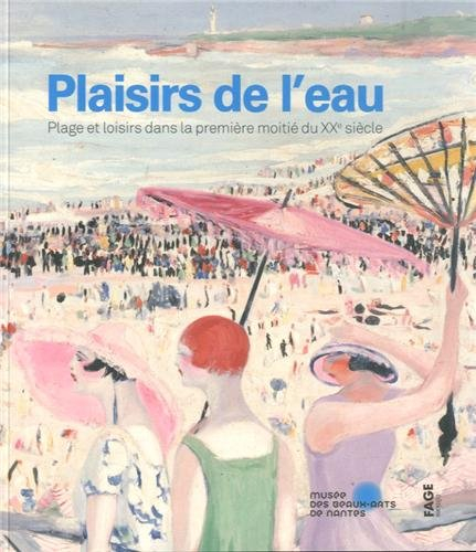 Plaisirs de l'eau : plage et loisirs dans la première moitié du XXe siècle