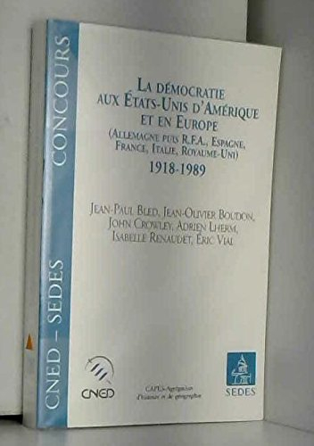 La démocratie aux Etats-Unis d'Amérique et en Europe : Allemagne, puis RFA, Espagne, France, Italie,
