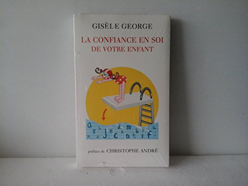 la confiance en soi de votre enfant