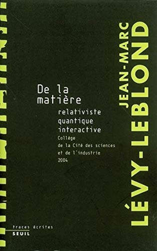 De la matière relativiste, quantique, interactive : collège de la Cité des Sciences et de l'Industri