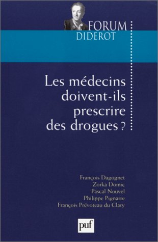 Les médecins doivent-ils prescrirent des drogues ?