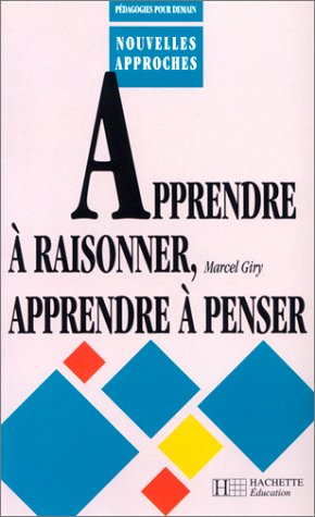 Apprendre à raisonner, apprendre à penser