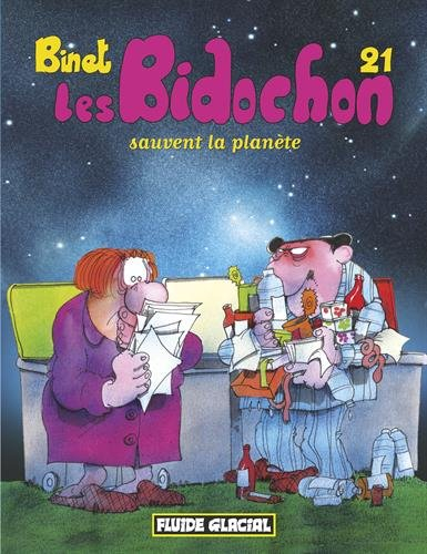 Les Bidochon. Vol. 21. Les Bidochon sauvent la planète