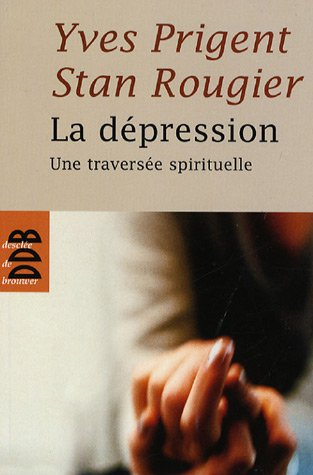 La dépression : une traversée spirituelle