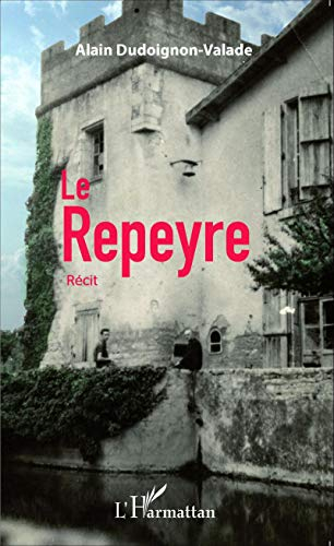 Le Repeyre : récit