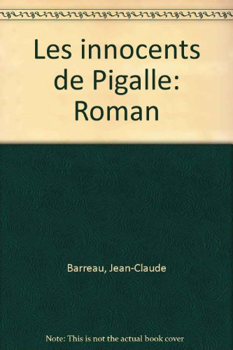 les innocents de pigalle.