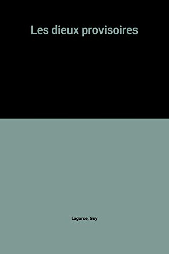 Les Dieux provisoires