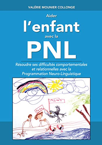 Aider l’enfant avec la PNL