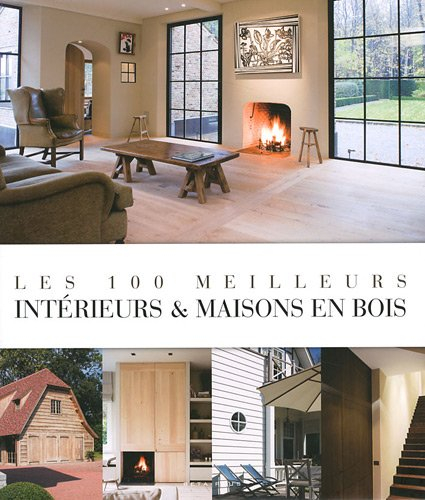 Les 100 meilleurs intérieurs & maisons en bois
