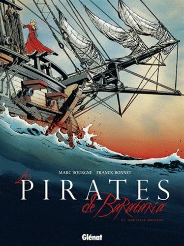 Les pirates de Barataria. Vol. 1. Nouvelle Orléans