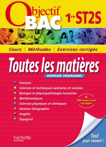 Toutes les matières 1re ST2S : cours, méthodes, exercices corrigés
