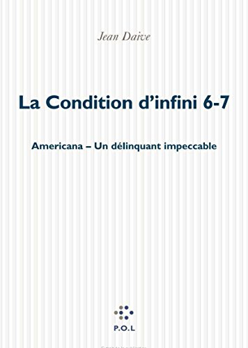 La condition d'infini. Vol. 6-7. Americana. Un délinquant impeccable