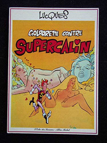 goldorette contre supercalin
