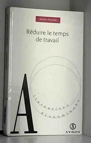 Réduire le temps de travail