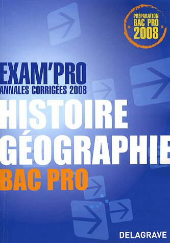 Histoire géographie bac pro : annales corrigées