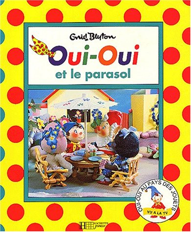 Oui-Oui et le parasol