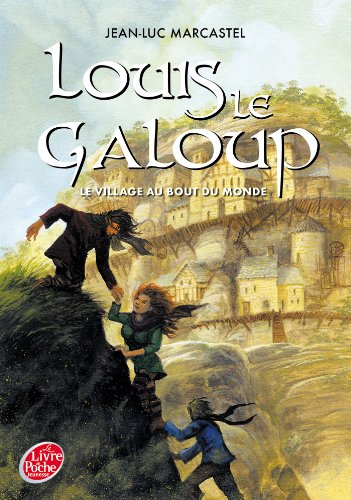Louis le galoup. Vol. 4. La cité de pierre