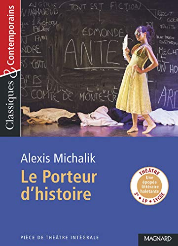 Le porteur d'histoire : texte intégral