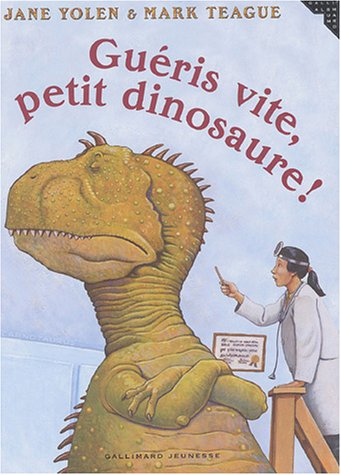 Guéris vite, petit dinosaure !