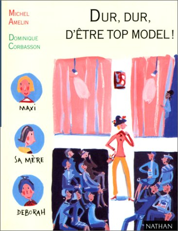 Dur, dur d'être un top-model !