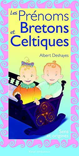 Les prénoms bretons et celtiques : sens et origines