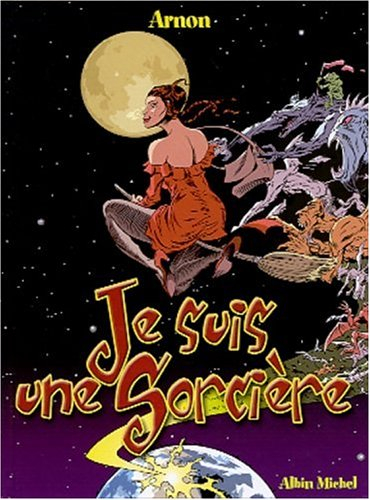 Je suis une sorcière. Vol. 1