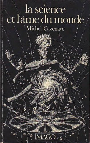 La Science et l'âme du monde