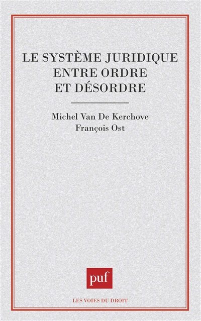 Le Système juridique entre ordre et désordre