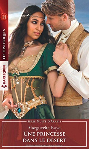 Une princesse dans le désert : nuits d'Arabie