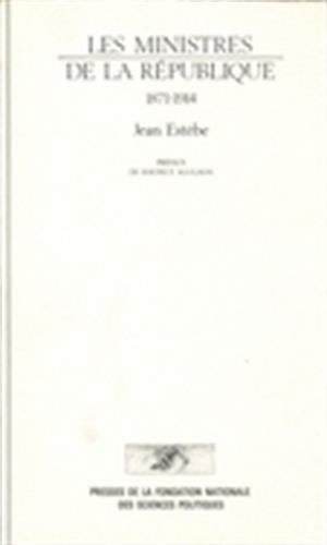 Les Ministres de la République : 1871-1914