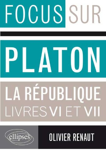 Platon, La République, livres VI et VII