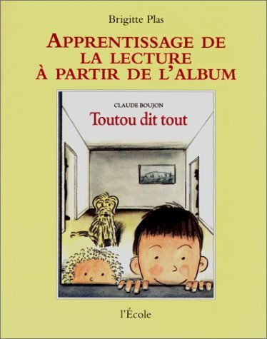 Toutou dit tout, Claude Boujon