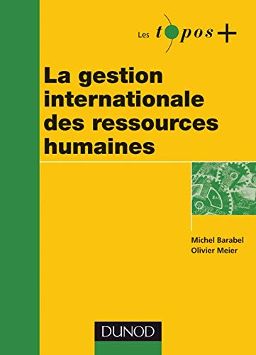La gestion internationale des ressources humaines
