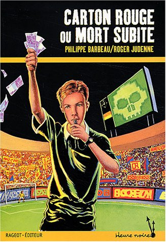 Carton rouge ou mort subite