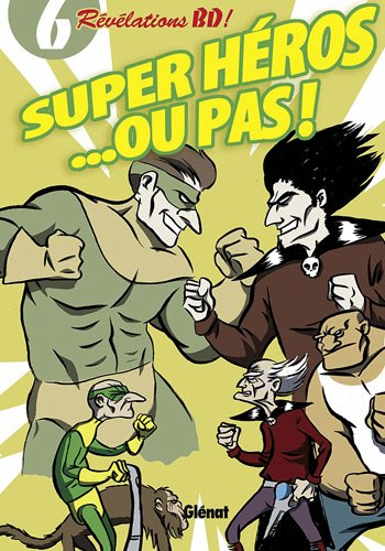 Super héros... ou pas !