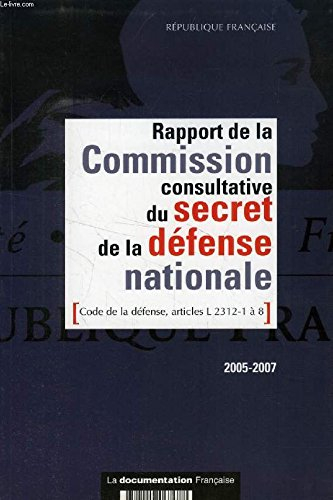 Rapport de la Commission consultative du secret de la défense nationale : code de la défense, articl