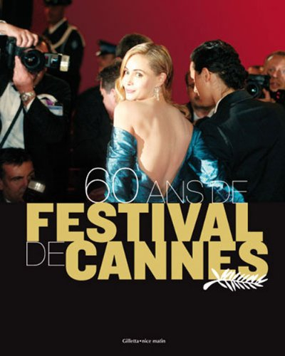 60 ans de Festival de Cannes